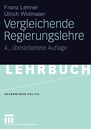 Beispielbild fr Vergleichende Regierungslehre (Grundwissen Politik) (German Edition) zum Verkauf von medimops