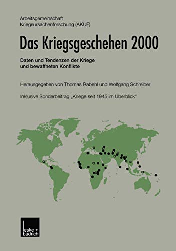 Stock image for Das Kriegsgeschehen 2000. Daten und Tendenzen der Kriege und bewaffneten Konflikte. for sale by Antiquariat & Verlag Jenior