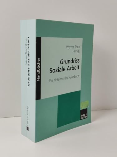 Grundriss Soziale Arbeit. Ein einfÃ¼hrendes Handbuch. (9783810032775) by Bock, Karin; KÃ¼ster, Ernst-Uwe; Thole, Werner