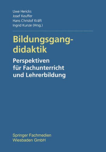9783810033451: Bildungsgangdidaktik: Perspektiven fr Fachunterricht und Lehrerbildung (German Edition)