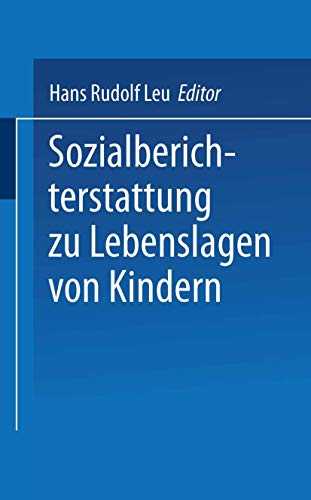 Imagen de archivo de Sozialberichterstattung zu Lebenslagen von Kindern a la venta por medimops