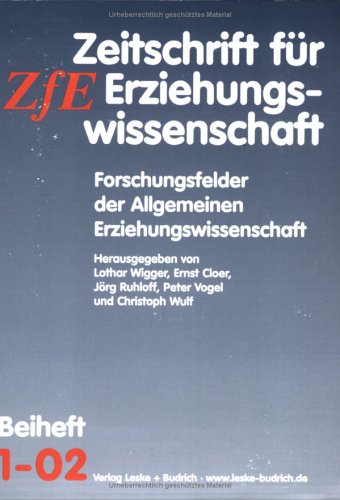 Beispielbild fr Forschungsfelder der Allgemeinen Erziehungswissenschaft (Zeitschrift fr Erziehungswissenschaft - Sonderheft, 1) zum Verkauf von Gerald Wollermann