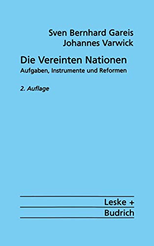 Stock image for Die Vereinten Nationen: Aufgaben, Instrumente und Reformen (Uni-Taschenb??????cher) (German Edition) for sale by GuthrieBooks