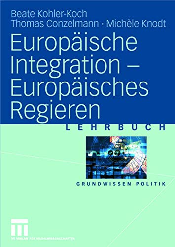 Beispielbild fr Europische Integration - europisches Regieren. zum Verkauf von modernes antiquariat f. wiss. literatur