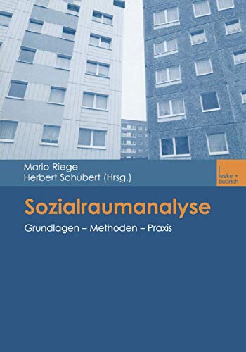 Beispielbild fr Sozialraumanalyse: Grundlagen, Methoden, Praxis. Lehrbuch Sozialraum Lebensrume Stadterneuerung Stadplanung Marlo Riege und Herbert Schuber zum Verkauf von BUCHSERVICE / ANTIQUARIAT Lars Lutzer