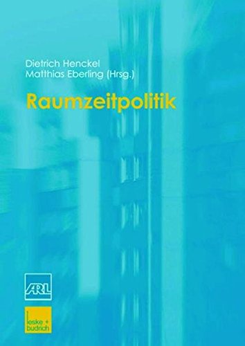 Stock image for Raumzeitpolitik. for sale by modernes antiquariat f. wiss. literatur