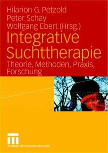 Beispielbild fr Integrative Suchttherapie. Theorie, Methoden, Praxis, Forschung Integrative Therapie Sozialtherapie Suchttherapeut Sozialwissenschaften Drogenabhngigkeit Alkoholismus Integrative Therapie Psychologischer Psychotherapie differentielle Soziotherapie Beratung SuchttherapeutInnen PsychotherapeutInnen SozialarbeiterInnen Behandlungsmodelle Behandlungsmethoden PdgogInnen MedizinerInnen PatientInnen KlientInnen Theoriekonzepte Forschung zur Qualittssicherung Freie Universitt Amsterdam Zentrum fr psychosoziale Medizin Donau Universitt Krems sterreich Europische Akademie fr psychosoziale Gesundheit Dsseldorf, Peter Schay Dipl. Sozialarbeiter Dipl. Supervisor FU Amsterdam Gesamtleiter und Geschftsfhrer der ambulanten und (teil-) stationren Einrichtungen der Drogenhilfe der Kadesch gGmbH Herne, Wolfgang Scheiblich Dipl. Sozialarbeiter und Leiter der SKM Drogenhilfe, Kln methodenbergreifendes Konzept der Integrativen Therapie Soziale Arbeit ganzheitliche Beratungspraxis schwer probl zum Verkauf von BUCHSERVICE / ANTIQUARIAT Lars Lutzer