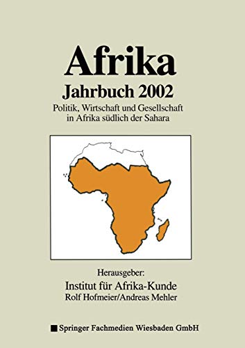 Stock image for Afrika Jahrbuch. Politik, Wirtschaft und Gesellschaft in Afrika sdlich der Sahara 2002 for sale by medimops