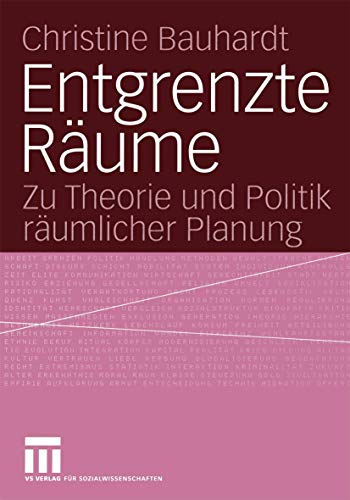 Imagen de archivo de Entgrenzte Rume: Zu Theorie und Politik rumlicher Planung a la venta por medimops