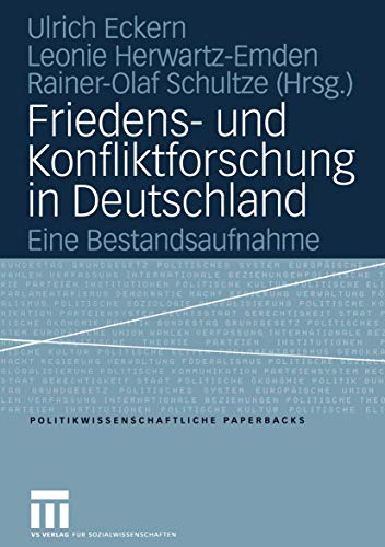 9783810038296: Friedens- und Konfliktforschung in Deutschland: Eine Bestandsaufnahme (Politikwissenschaftliche Paperbacks, 37) (German Edition)