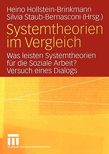 Stock image for Systemtheorien im Vergleich: Was leisten Systemtheorien fr die Soziale Arbeit? for sale by medimops