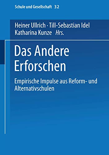 Imagen de archivo de Das Andere Erforschen. Empirische Impulse aus Reform- und Alternativschulen a la venta por medimops