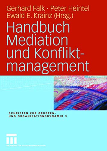 9783810039576: Handbuch Mediation Und Konfliktmanagement: 3 (Schriften zur Gruppen- und Organisationsdynamik)