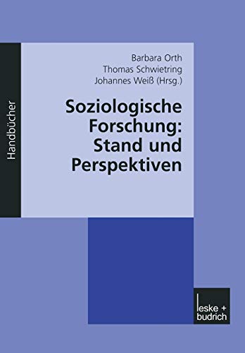 Imagen de archivo de Soziologische Forschung: Stand und Perspektiven : Ein Handbuch a la venta por Chiron Media
