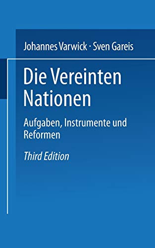 Stock image for Die Vereinten Nationen: Aufgaben, Instrumente und Reformen (Uni-Taschenbcher) (German Edition) for sale by Lucky's Textbooks