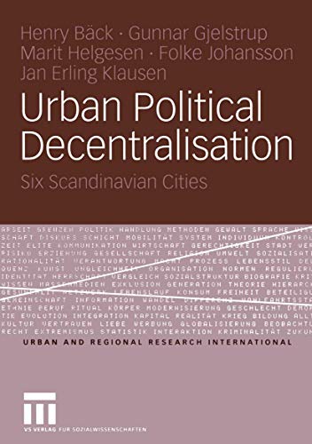 Beispielbild fr Urban Political Decentralisation: Six Scandinavian Cities (Urban and Regional Research International, 5) zum Verkauf von Lucky's Textbooks