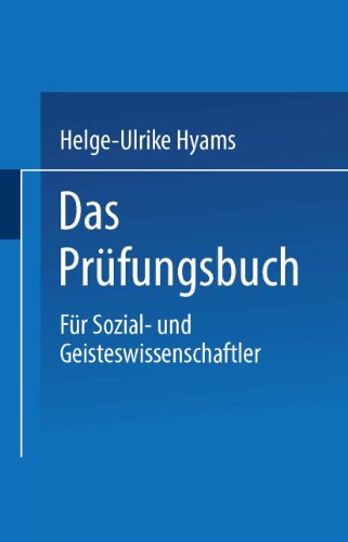 Stock image for Das Prufungsbuch: Fur Sozial Und Geisteswissenschaftler for sale by Revaluation Books