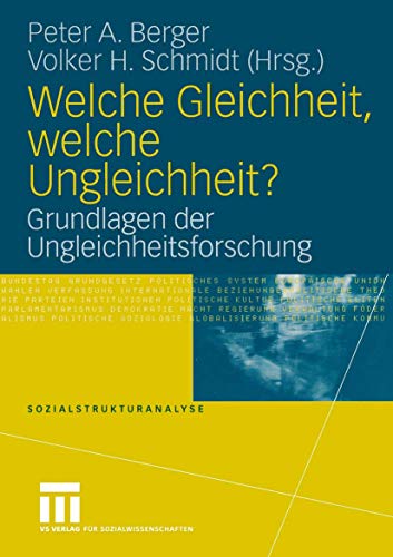 Stock image for Welche Gleichheit, welche Ungleichheit?: Grundlagen der Ungleichheitsforschung (Sozialstrukturanalyse) for sale by medimops