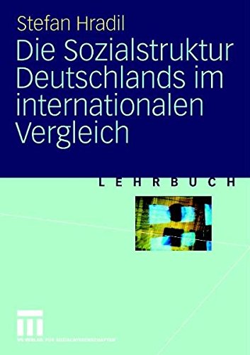 Imagen de archivo de Die Sozialstruktur Deutschlands im internationalen Vergleich a la venta por medimops