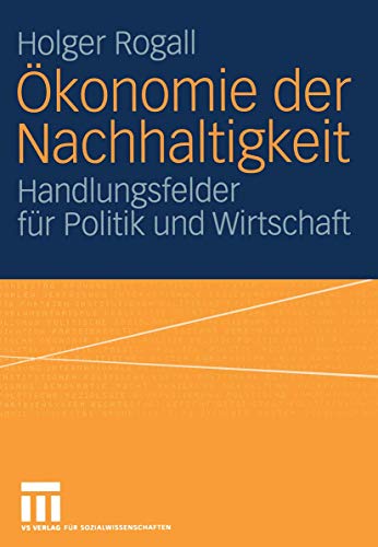 Ökonomie der Nachhaltigkeit. Handlungsfelder für Politik und Wirtschaft von Holger Rogall Ais die Brundtland-Kommission 1987 
