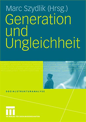 Beispielbild fr Generation und Ungleichheit (Sozialstrukturanalyse) (German Edition) zum Verkauf von suspiratio - online bcherstube