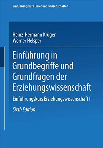 9783810042392: Einfuhrung in Grundbegriffe Und Grundfragen Der Erziehungswissenschaft: 1 (Einfhrungskurs Erziehungswissenschaften)