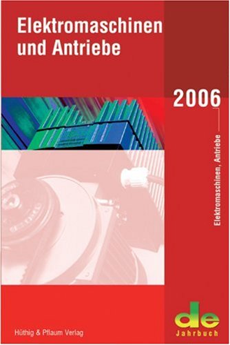 Beispielbild fr Jahrbuch 2006. Elektromaschinen und Antriebe. Mit de-Zeitplaner zum Verkauf von medimops