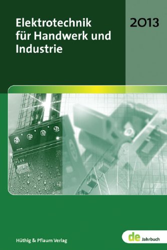 Beispielbild fr Elektrotechnik fr Handwerk und Industrie: de-Jahrbuch 2013 zum Verkauf von medimops