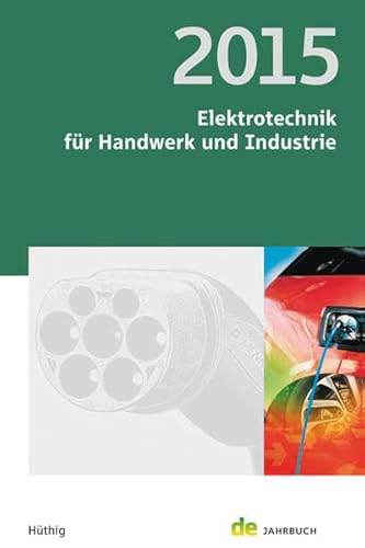 Beispielbild fr Jahrbuch Elektrotechnik fr Handwerk und Industrie 2015 zum Verkauf von medimops