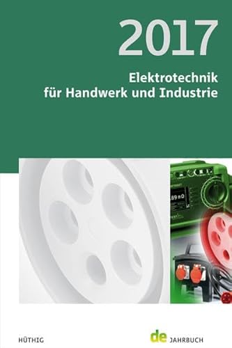 Beispielbild fr Elektrotechnik fr Handwerk und Industrie 2017: de-Jahrbuch zum Verkauf von medimops