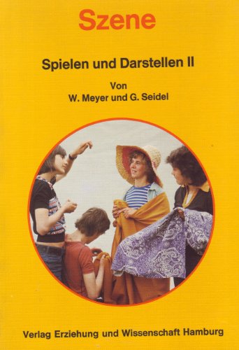 Stock image for Spielen und Darstellen II/Szene for sale by Gabis Bcherlager