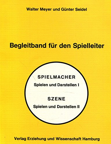 Beispielbild fr Spielen und Darstellen I/II. Begleitband fr den Spielleiter zum Verkauf von Gabis Bcherlager