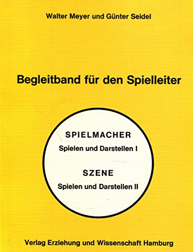 Stock image for Spielen und Darstellen I/II. Begleitband fr den Spielleiter for sale by Gabis Bcherlager