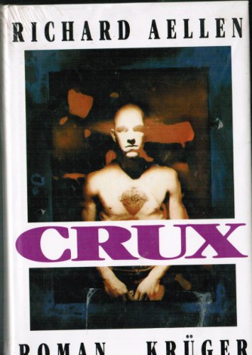 Imagen de archivo de Crux. Roman a la venta por Versandantiquariat Felix Mcke