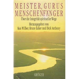 Beispielbild fr Meister, Gurus, Menschenfnger - ber die Integritt spiritueller Wege zum Verkauf von text + tne