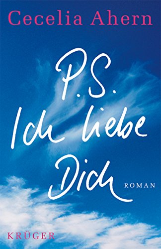 P.S. Ich liebe Dich. (9783810501400) by Ahern, Cecelia