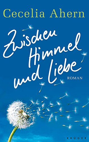 Stock image for Zwischen Himmel und Liebe: Roman Ahern, Cecelia for sale by tomsshop.eu