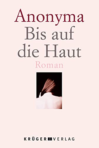Stock image for Bis auf die Haut for sale by Gabis Bcherlager