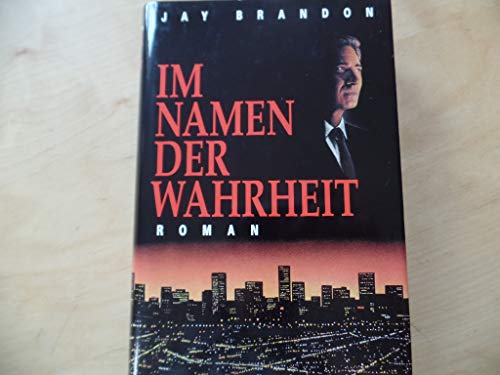 Im Namen der Wahrheit. Roman (9783810502322) by Jay: Brandon