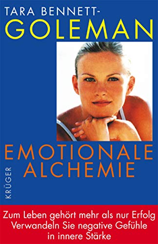 Emotionale Alchemie. (9783810502483) by Bennett-Goleman, Tara