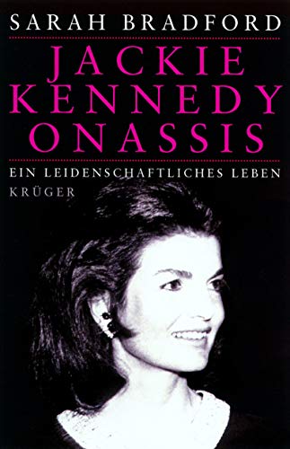 9783810502520: Jackie Kennedy Onassis. Ein leidenschaftliches Leben