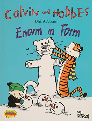 Enorm in Form (Calvin und Hobbes, Bd.9)