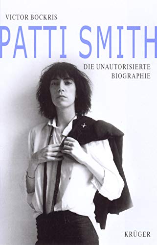 Patti Smith : die unautorisierte Biographie - Bockris, Victor