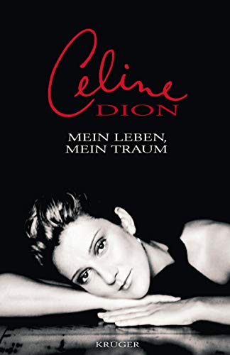 Mein Leben, mein Traum. (9783810504463) by Dion, Celine; Germain, Georges-Hebert.