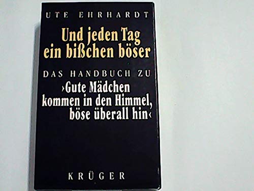 Imagen de archivo de Gute Mdchen kommen in den Himmel, bse berall hin / Und jeden Tag ein bichen bser: 2 Bde. a la venta por medimops