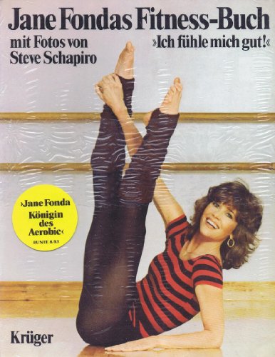 Jane Fondas Fitness-Buch: Ich fühle mich gut