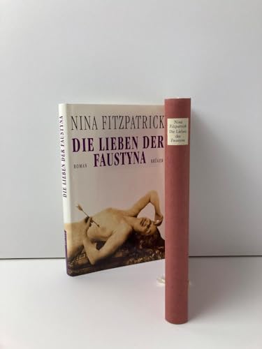 Stock image for Die Lieben der Faustyna. Roman. for sale by Steamhead Records & Books