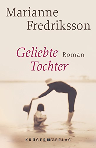 Geliebte Tochter (9783810506610) by Fredriksson, Marianne