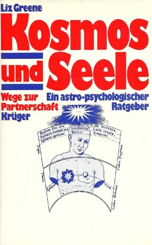 Beispielbild fr Kosmos und Seele. Wege zur Partnerschaft. Ein astro-psychologischer Ratgeber zum Verkauf von medimops