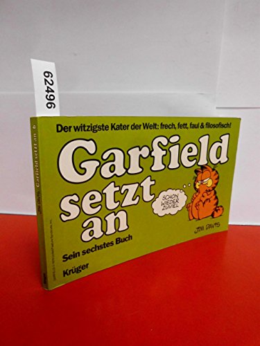 Stock image for Garfield setzt an - Sein sechstes Buch for sale by Sammlerantiquariat